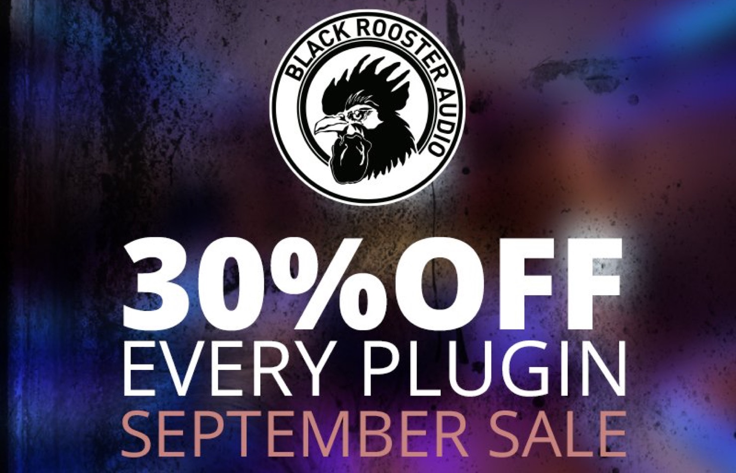 Black Rooster Audio 全プラグイン30%Offセール